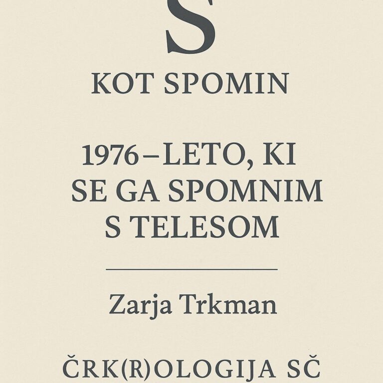 S kot spomin, Zarja Trkman